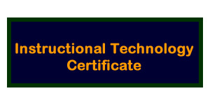 Instructional Technology Certificate